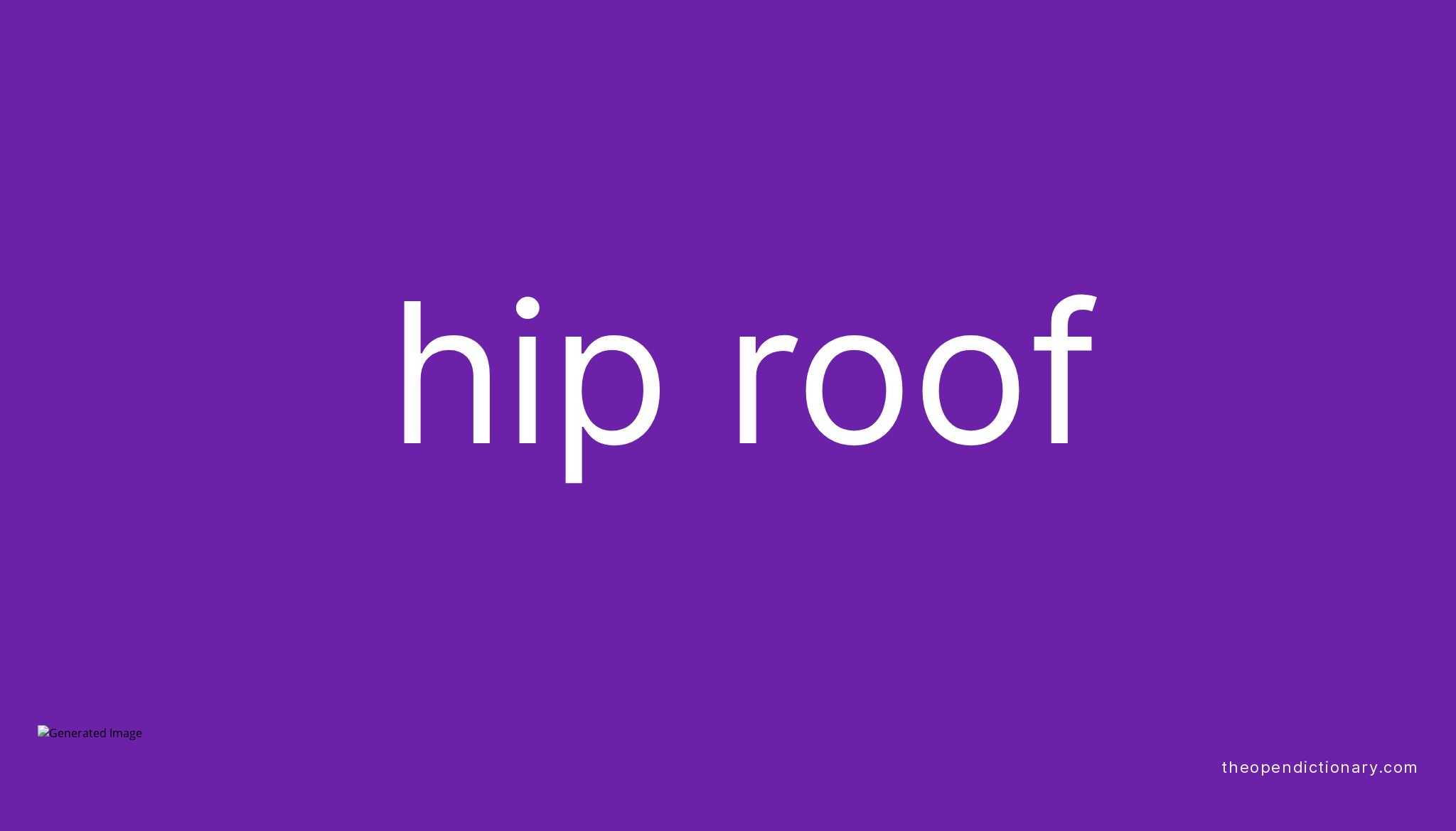 hip-roof-meaning-of-hip-roof-definition-of-hip-roof-example-of